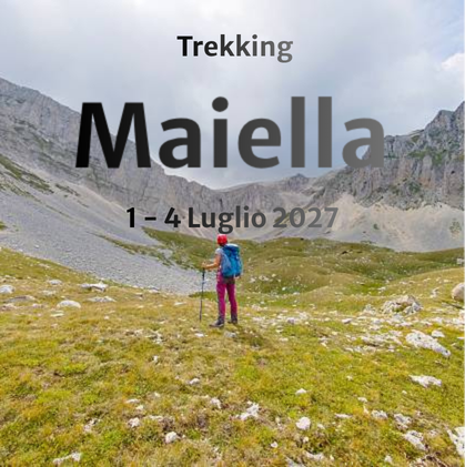 trekking sulla Maiella in provincia di Chieti dall'1 al 4 luglio 2027