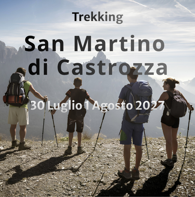 Trekking a San Martino di Castrozza, nella provincia autonoma di Trento il 30, 31 Luglio e il 1 agosto 2027